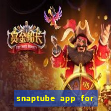 snaptube app for windows 7